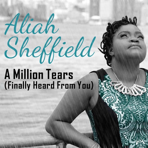 A Million Tears (Finally Heard from You) — Aliah Sheffield cover art